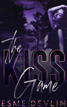 The Kiss Game: Dark New Adult Bully Romance (Twisted Games Book 1) by Esme Devlin