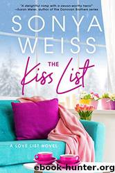 The Kiss List by Sonya Weiss