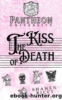 The Kiss Of Death by Shanen Ricci