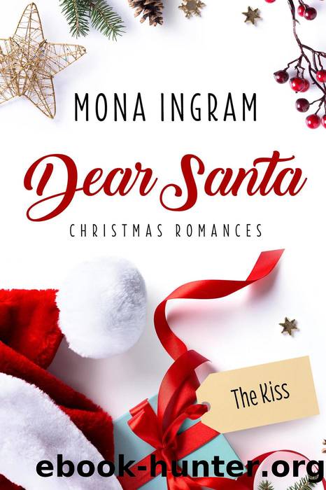The Kiss by Mona Ingram