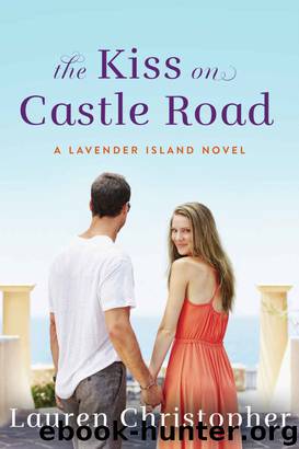 The Kiss on Castle Road (A Lavender Island Novel) by Lauren Christopher
