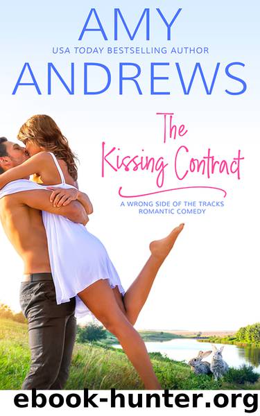 The Kissing Contract (Wrong Side of the Tracks) by Amy Andrews