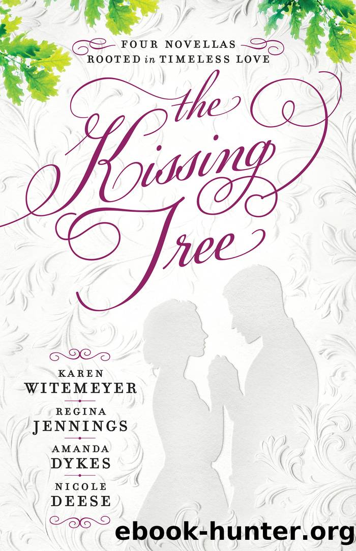 The Kissing Tree by Karen Witemeyer