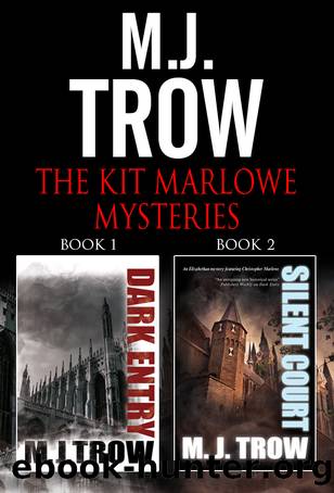 The Kit Marlowe Mysteries Omnibus by M.J. Trow