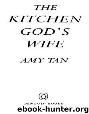 The Kitchen God's Wife by Amy Tan