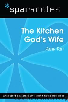 The Kitchen God's Wife: SparkNotes Literature Guide by SparkNotes