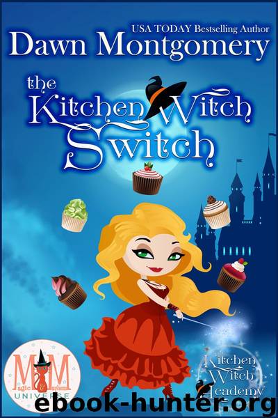 The Kitchen Witch Switch by Dawn Montgomery