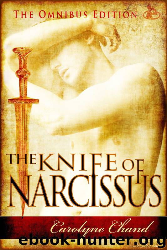 The Knife of Narcissus (omnibus) by Carolyne Chand