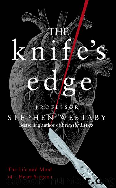 The Knife's Edge by Stephen Westaby