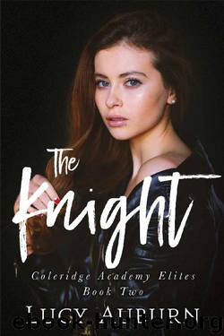 The Knight (Coleridge Academy Elites Book 2) by Lucy Auburn