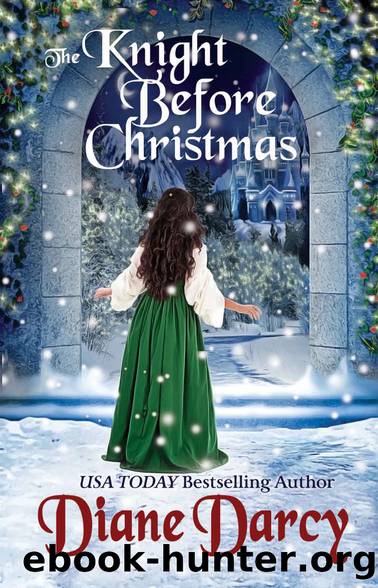 The Knight Before Christmas: A Knightâs Tale Book 4 by Darcy Diane