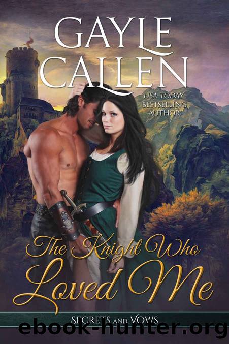 The Knight Who Loved Me by Callen Gayle