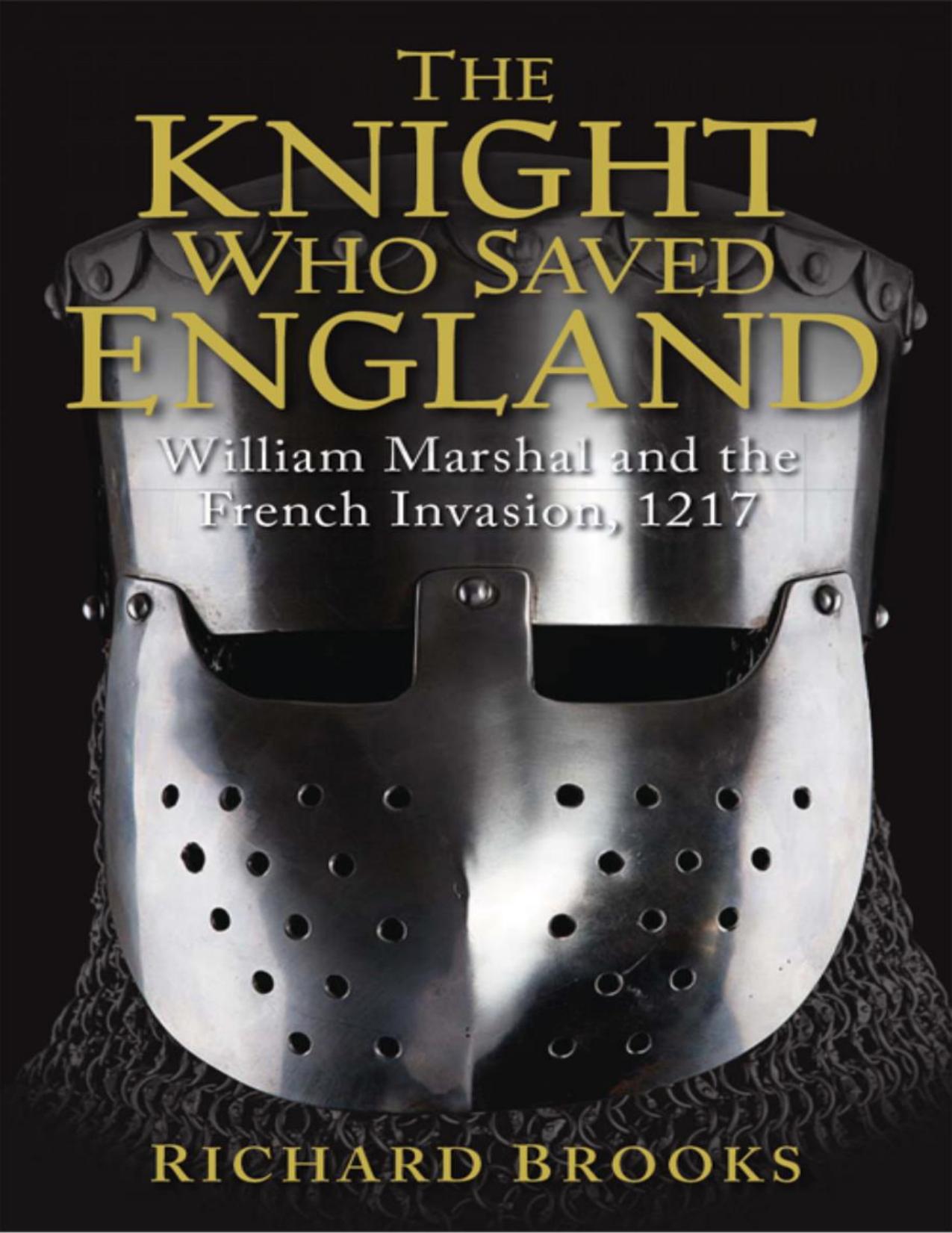 The Knight Who Saved England by Richard Brooks