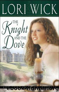 The Knight and the Dove by Lori Wick