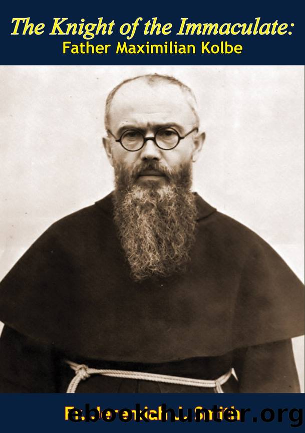 The Knight of the Immaculate by Fr. Jeremiah J. Smith