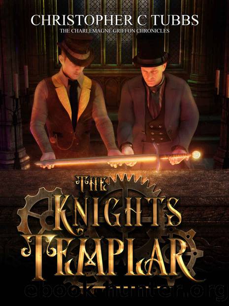 The Knights Templar: The Charlemagne Griffon Chronicles by Tubbs Christopher C