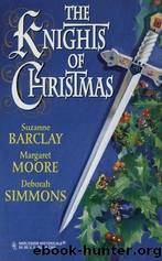 The Knights of Christmas by Suzanne Barclay Margaret Moore Deborah Simmons