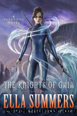 The Knights of Gaia (Paragons Book 1) by Ella Summers