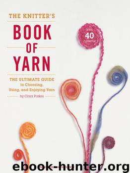 The Knitter's Book of Yarn by Clara Parkes
