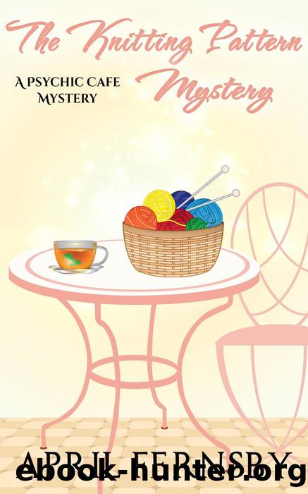 The Knitting Pattern Mystery by April Fernsby