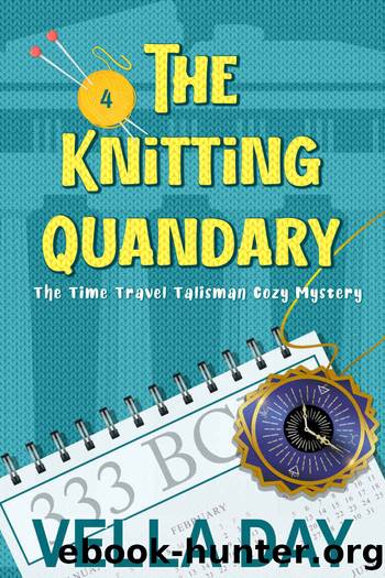 The Knitting Quandary (The Time Travel Talisman Cozy Mystery Book 4) by Vella Day