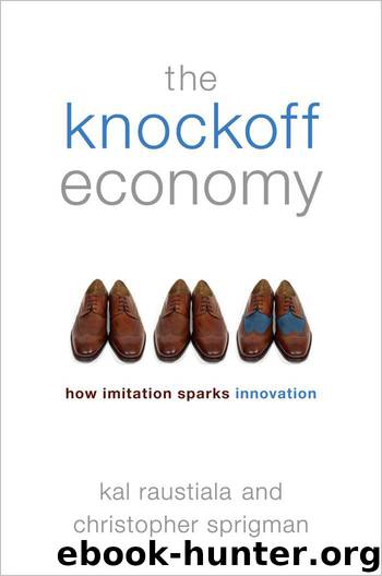The Knockoff Economy:How Imitation Sparks Innovation by Kal Raustiala & Christopher Sprigman
