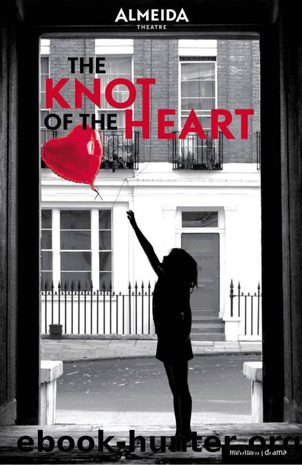 The Knot of the Heart by David Eldridge