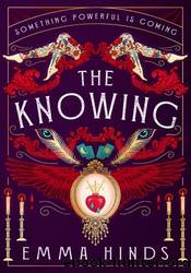 The Knowing by Emma Hinds