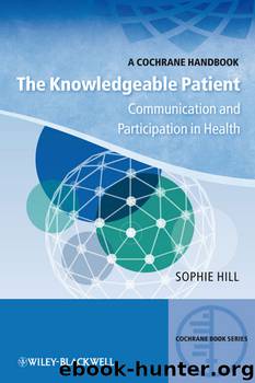 The Knowledgeable Patient by Hill Sophie;