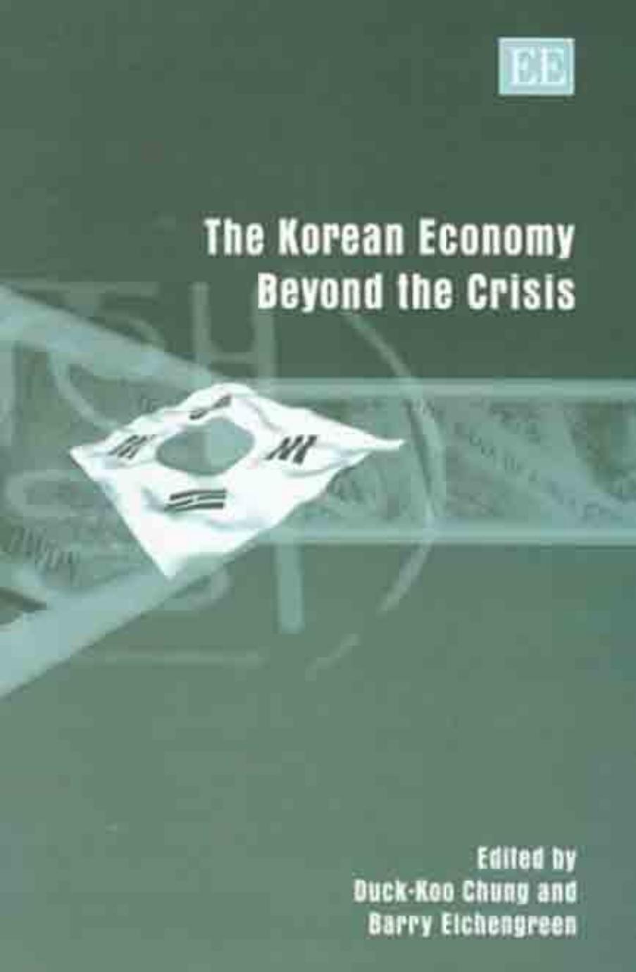 The Korean Economy Beyond the Crisis by Duck-Koo Chung Barry J. Eichengreen