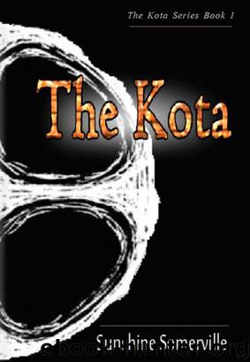 The Kota: Book 1 by Sunshine Somerville
