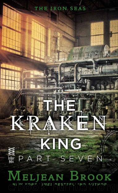 The Kraken King Part VII: The Kraken King and the Empress?s Eyes by Meljean Brook