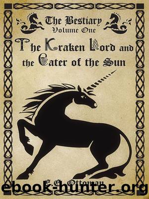 The Kraken Lord and the Eater of the Sun by E. E. Ottoman