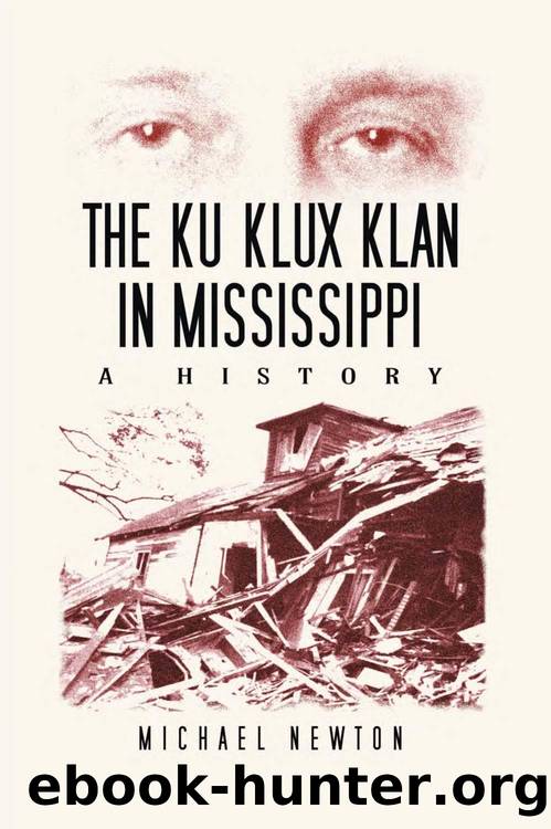 The Ku Klux Klan in Mississippi A History by Newton Michael