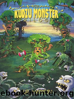 The Kudzu Monster Trilogy by J.R. Hardin