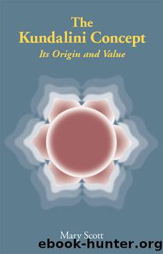The Kundalini Concept by Mary Scott