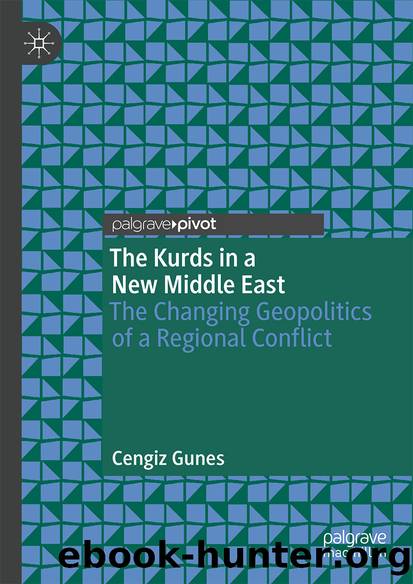 The Kurds in a New Middle East by Cengiz Gunes