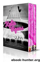 The Kylie Ryans Series: Girl with Guitar, Girl on Tour, Girl in Love (extended edition) by Caisey Quinn