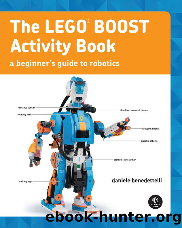 The LEGO Boost Activity Book: A Beginnerâs Guide to Robotics by Daniele Benedettelli
