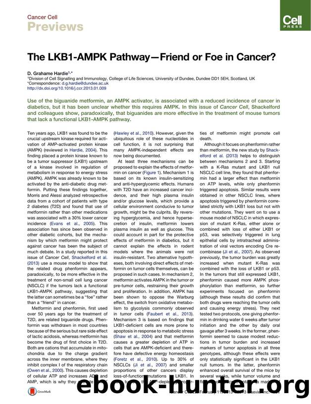 The LKB1-AMPK PathwayâFriend or Foe in Cancer? by D. Grahame Hardie
