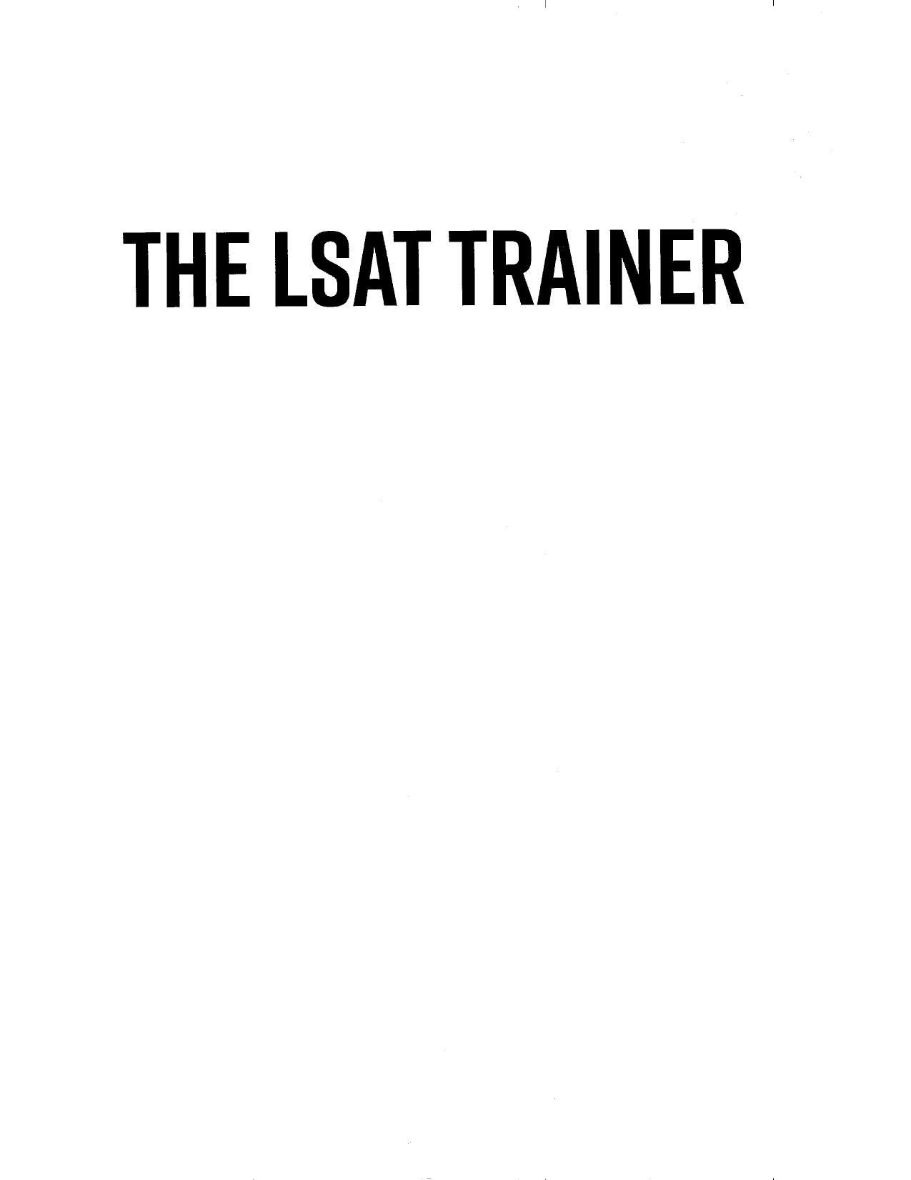 The LSAT Trainer: A Remarkable Self-Study Guide For The Self-Driven Student by Mike Kim