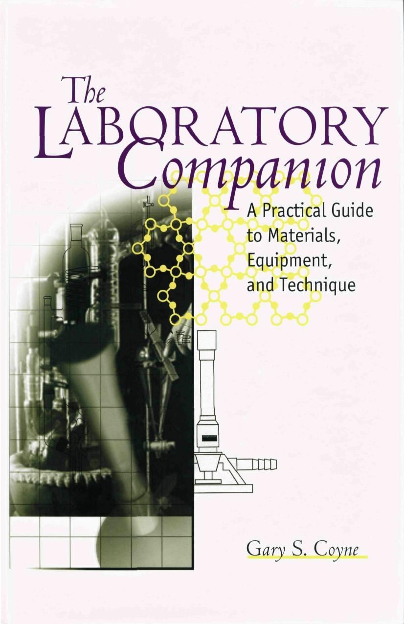 The Laboratory Companion (A Practical Guide to Materials, Equipment, and Technique) by G.S. Coyne
