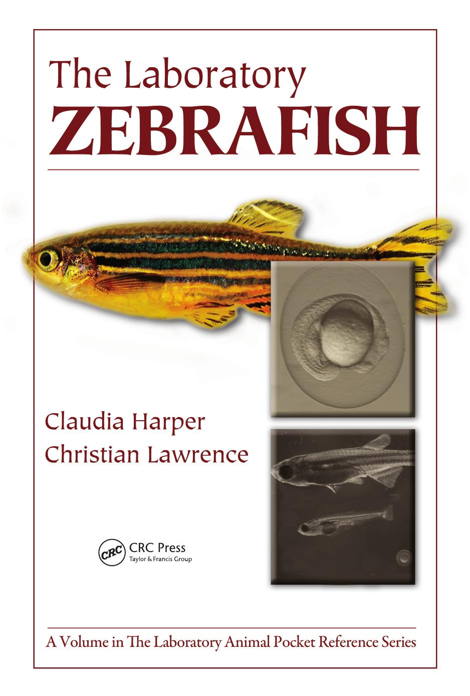 The Laboratory Zebrafish (Laboratory Animal Pocket Reference) (Volume 15) by Unknow
