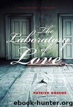 The Laboratory of Love by Patrick Roscoe