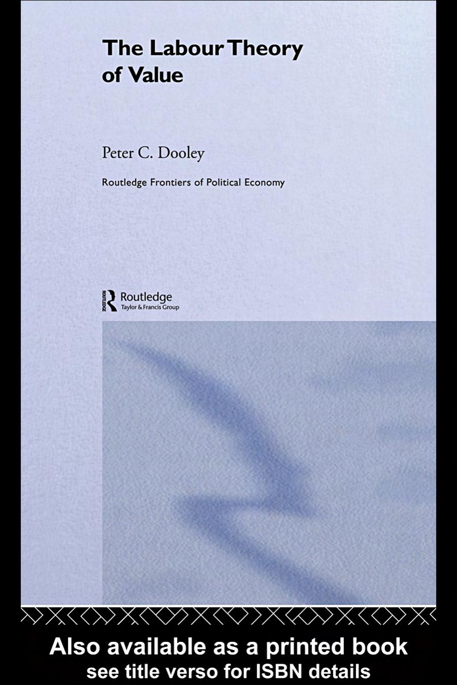 The Labour Theory of Value by Peter C.Dooley