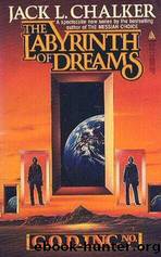 The Labyrinth of Dreams by Jack L Chalker