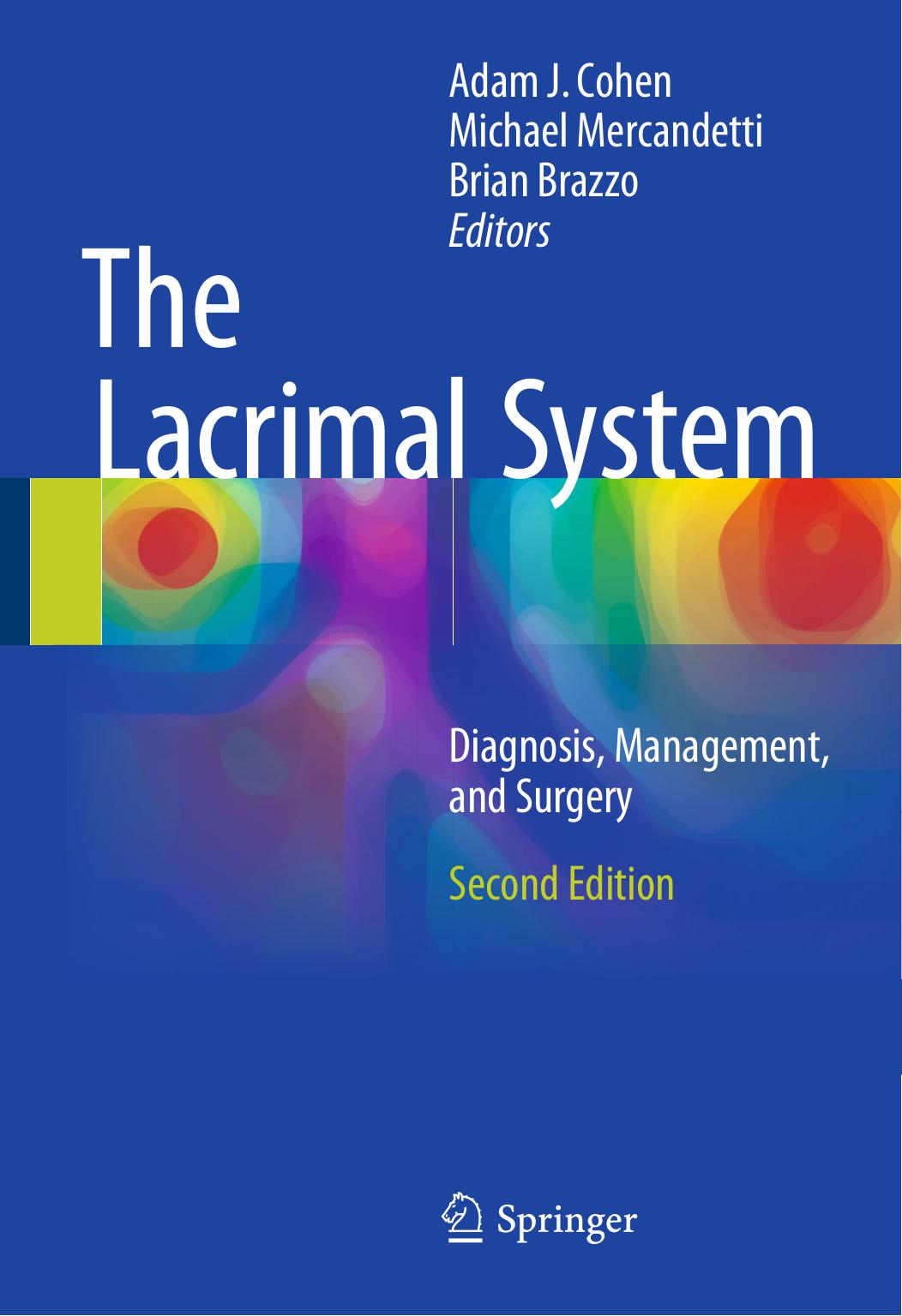 The Lacrimal System: Diagnosis, Management, and Surgery, Second Edition by Adam J. Cohen
