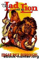 The Lad and the Lion by Edgar Burroughs