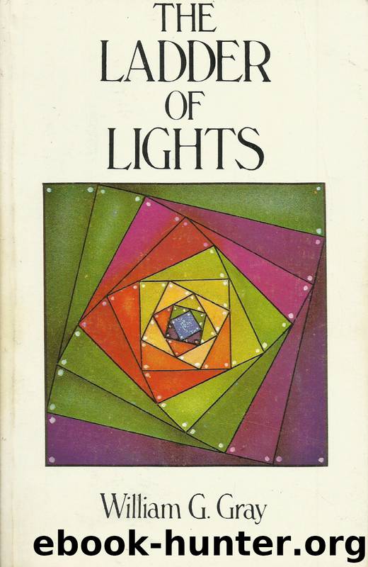 The Ladder of Lights by William G. Gray