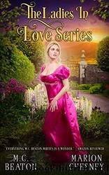 The Ladies In Love Series by M.C. Beaton